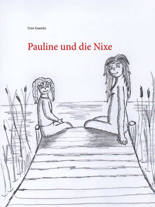Title details for Pauline und die Nixe by Uwe Goeritz - Available